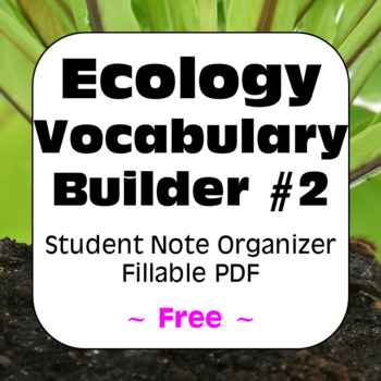 Preview of Ecology Terms #2: Student Fillable PDF Note Organizer for Distance Learning