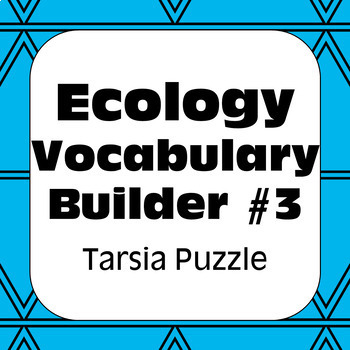 Preview of Ecology Terms #3 Tarsia Puzzle Vocabulary Review