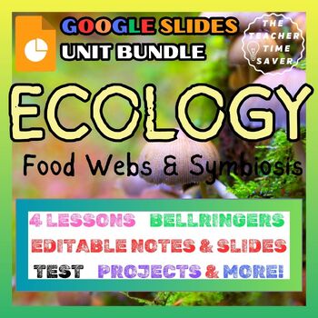 Preview of Ecology Life Science Biology Unit Bundle- Google Slides & Printable Notebook