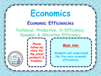 Preview of Economic Efficiencies - Technical, Productive, X-Efficiency, Dynamic, Allocative