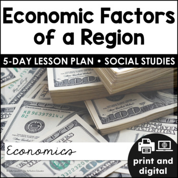 Preview of Economic Factors of a Region | Economics | Social Studies for Google Classroom™