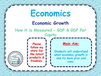 Preview of Economic Growth - How it is Measured - GDP & GDP Per Capita