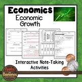 Economic Growth - Interactive Note-taking Activities