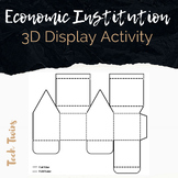 Economic Institution 3D Display Activity