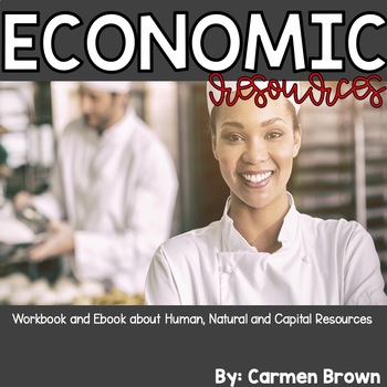 Preview of Economic Resources: Human, Natural, and Capital Resources
