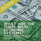 Economic Systems Introduction Lesson Slides, Notes, & Quiz
