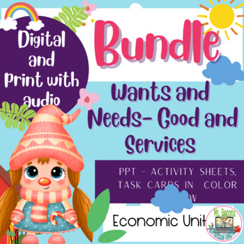 Preview of Economic Unit - Bundle Goods and Services and Wants and Needs+ Audio+ PPT