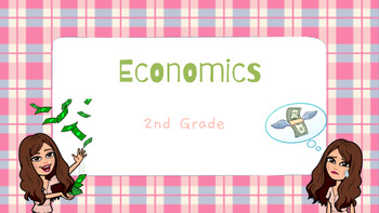 Preview of Economics- 2nd Grade Complete 8 lesson Unit