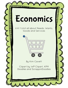 Preview of Economics: A K-1 Unit about Needs, Wants, Goods and Services