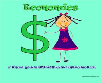 Preview of Economics - A Third Grade SMARTboard Introduction