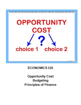 Preview of Economics Basics: Budget, Financial Principles, and Opportunity Costs