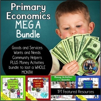 Primary Economics Bundle- Community Helpers, Goods and Services Wants and Needs