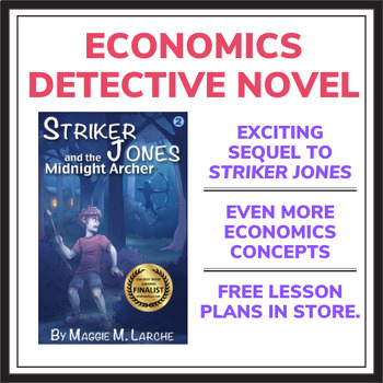 Preview of New Economics Mystery Novel that Teaches Econ to Kids (Striker Jones Sequel)