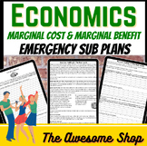 Economics Emergency Sub Plans : Marginal Cost & Marginal Benefit