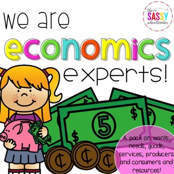 Preview of Economics Experts!  Wants, Needs, Goods, Services and More! Distance Learning