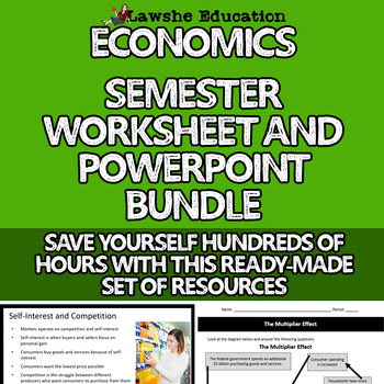 Preview of Economics Full Semester PowerPoints and Worksheet Bundle