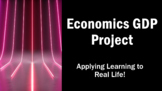 Economics GDP Project--Applying Learning to Real Life!