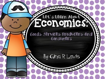 Preview of Economics: Goods, Services, Producers, and Consumers