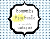 Economics Mega Bundle Teaching Unit