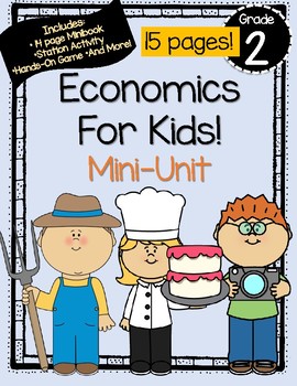 Preview of Economics Mini-Unit: Needs, Wants, Producers, Consumers, and More!