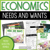 Economics Needs and Wants Worksheets and Digital Activitie