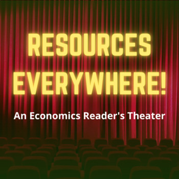 Preview of Economics Readers Theater - Resources Everywhere! - Literacy & Social Studies