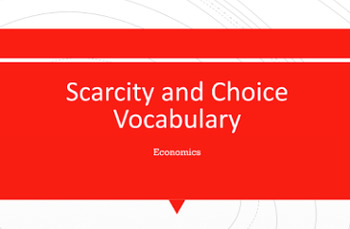 Preview of Economics Scarcity and Choice Vocabulary Slideshow with Worksheet