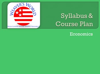 Preview of Economics Syllabus and Course Plan - outline of every day of the semester