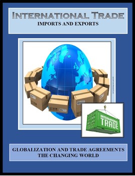 Preview of Economics - TRADE - INTERNATIONAL TRADE - EXPORTS & IMPORTS - Globalization