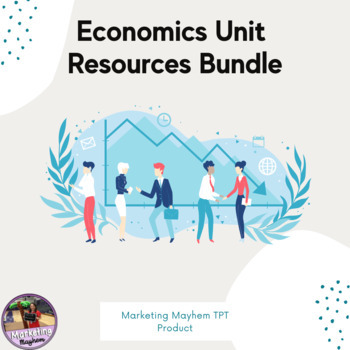 Preview of Economics Unit Resources Bundle (Marketing and Business Class)