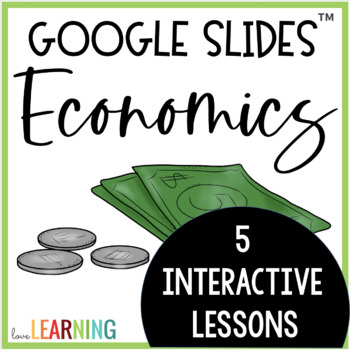 Preview of Economics and Personal Finance - Interactive Google Slides™ Lessons