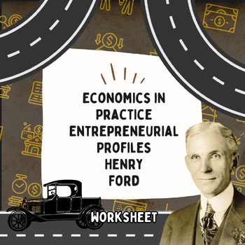 Preview of Economics in Practice: Entrepreneurial Profiles - Henry Ford
