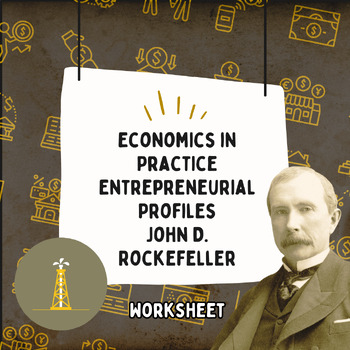 Preview of Economics in Practice: Entrepreneurial Profiles - John D. Rockefeller