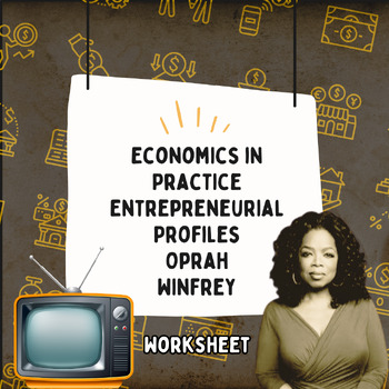 Preview of Economics in Practice: Entrepreneurial Profiles - Oprah Winfrey