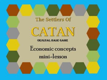 Preview of Economics mini-lesson using Settlers of Catan board game