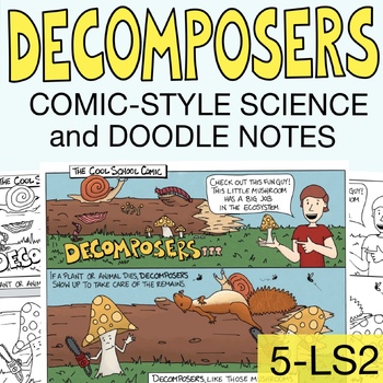 Preview of Ecosystem Interactions: Decomposers (Lesson, Doodle Notes Activity, & Project)
