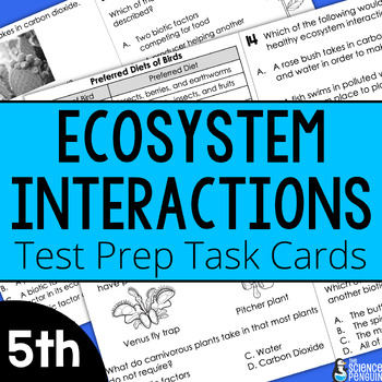 Preview of 5th Grade Ecosystem Interactions Test Prep Task Cards + Digital Resource Option