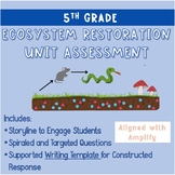 Ecosystem Restoration Unit Assessment for Amplify Science