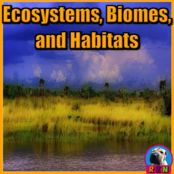 Preview of Ecosystems, Biomes, and Habitats - PowerPoint & Activities