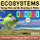 Ecosystems Unit Bundle - Energy Flow, Food Chains, Matter 