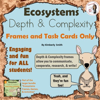 Preview of Ecosystems Depth and Complexity Frames and Task Cards