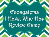 Ecosystems & Food Chain I Have, Who Has Review Game