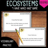 Ecosystems Review Game | I Have Who Has Activity