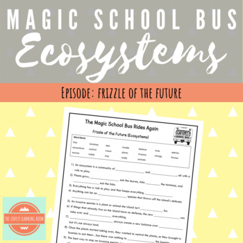 Preview of Ecosystems Invasive Species -- Magic School Bus Frizzle of the Future
