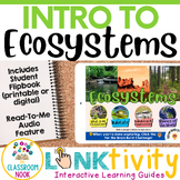 Ecosystems LINKtivity (Abiotic/Biotic Factors, Habitats, P