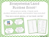 Ecosystems - Land Biomes Scoot Task Cards