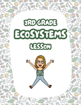 Preview of Ecosystems Lesson Plan - 3rd Grade