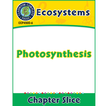Preview of Ecosystems: Photosynthesis Gr. 5-8