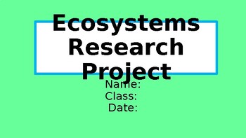Preview of Ecosystems Research Project