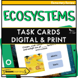 Ecosystems Task Cards Print and Digital - Distance Learning